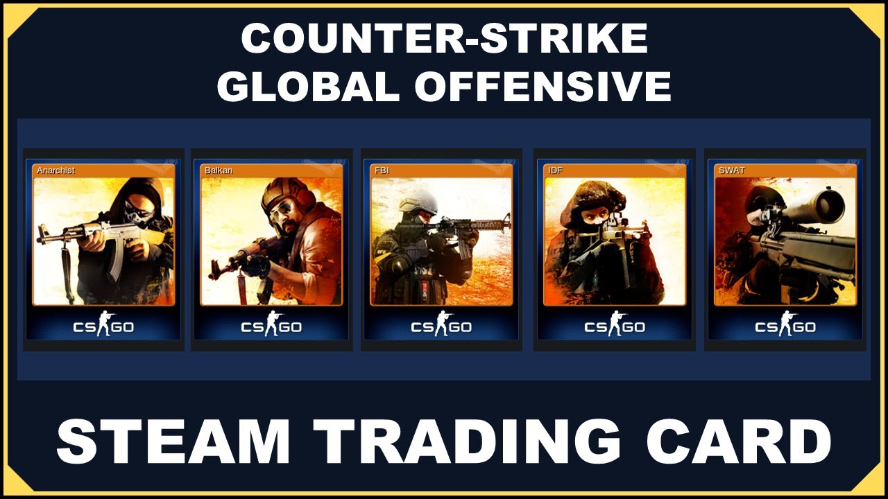 STEAM CARD SHOWCASE - COUNTER-STRIKE GLOBAL OFFENSIVE - YouTube