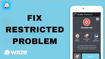 How To Fix And Solve Waze App Restricted Problem | Final Solution