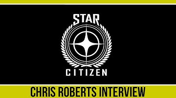 Star Citizen - Interview feat. Chris Roberts