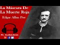 La Máscara De La Muerte Roja - Edgar Allan Poe - audiolibros cortos en español