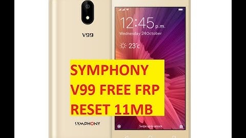 SYMPHONY V99 FRP RESET 100% OK TOOL & FILE FREE DOWNLOAD 11MB