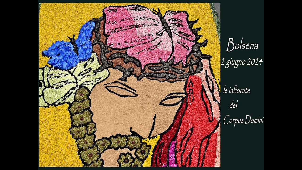 Corpus Domini e Infiorata a Bolsena (Vt) 2024