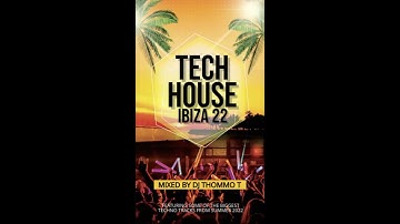 Tech House Ibiza 2022 Mix (September 22)
