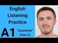 A1 English Listening Practice - Countries Pt  2