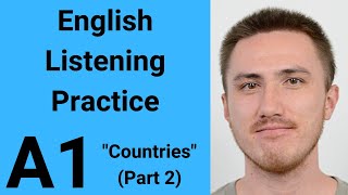 A1 English Listening Practice - Countries Pt 2