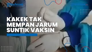 Kakek Tak Mempan Jarum Suntik Saat Divaksin Covid-19