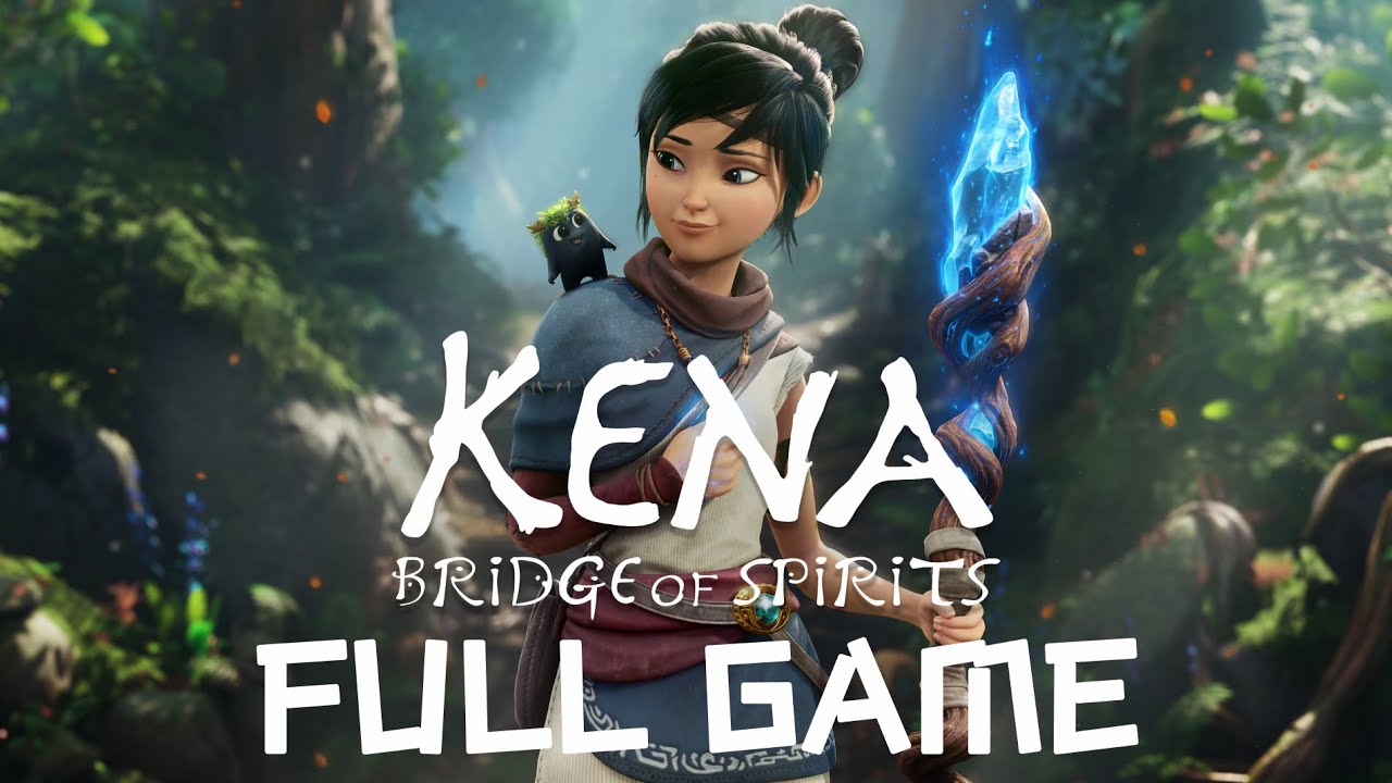 Kena: Bridge of Spirits Gameplay Walkthrough FULL GAME | No Commentary