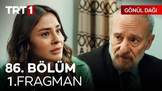 Gönül Dağı 86. Bölüm Fragmanı