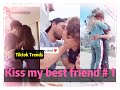 I tried to kiss my best friend today ！！！😘😘😘 Tiktok 2020 --- Tiktok Trends