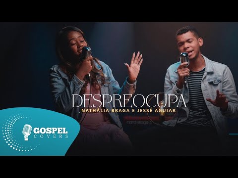 Despreocupa | Cover de Nathália Braga e Jessé Aguiar