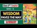 Class 8 English | Wisdom Paves the Way Summary Unit-1🔥| NCERT Poorvi Book | Easy Explained