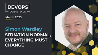 Future of Cloud Computing with Wardley Mapping | Simon Wardley | The DEVOPS Conference - Global 2023