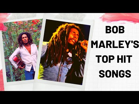 BOB MARLEY'S TOP HIT SONGS (Perfect Playlist)