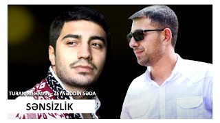 Turan Mehman - Zeyneddin Seda - Sensizlik 2018 Resimi