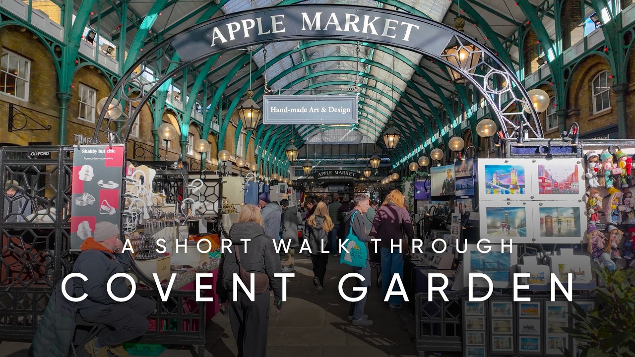 A Short Walk Through Covent Garden | London | Apple Market | Neal's Yard | Seven Dials | 4K