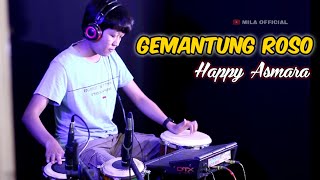 Gemantunge Roso - Happy Asmara - Cover Kendang by Mila