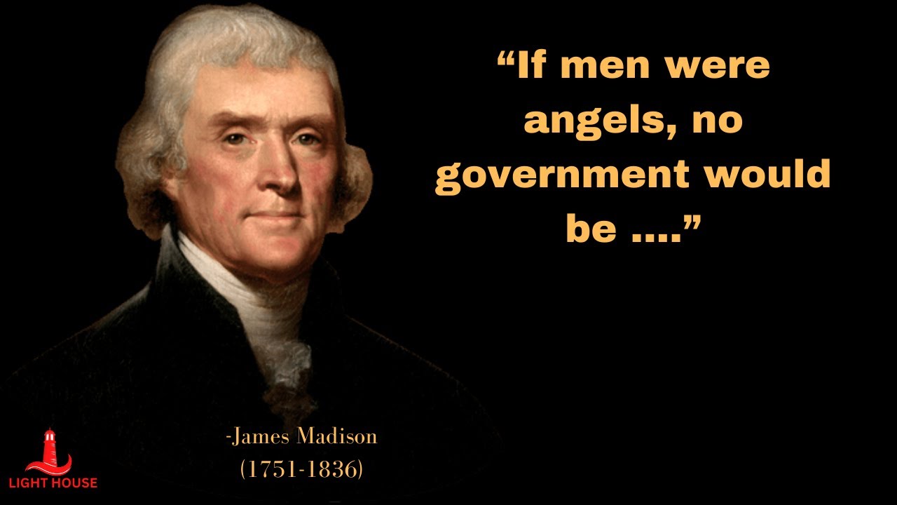 James Madison Quotes On The Constitution