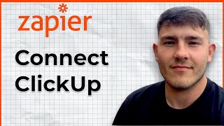 How to connect ClickUp and Zapier (2025 Guide)