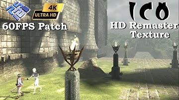 ICO ~New HD Remaster Texture by Panda Venom 4K  True 60FPS Patch | PCSX2 1.7.4323 QT | PC PS2