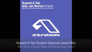 Super8 & Tab feat. Jan Burton - Empire (Samuel Jason Remix