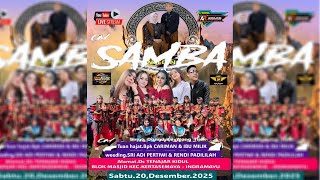 LIVE🤞OM SAMBA 🤞Bpk.CARIMAN-Ibu MILIK🤞blok Masjid-Tenajar Kidul-Kertasemaya-IM (2012/2025)Malam