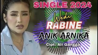 WEDI RABINE | Anik Arnika | Single 2024