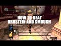 Dark Souls How To Beat Ornstein And Smough 