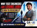 Test engineers are losing jobs and how to overcome the situation