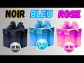 Choisis ton cadeau  noir  bleu ou rose