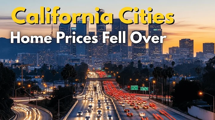 10 California Cities Where Home Prices Fell Over 30 Percent in 2025