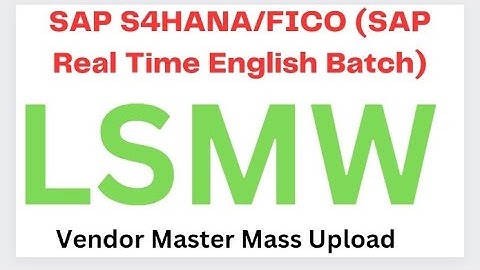 LSMW(Legacy System migration Workbench)- LSMW-Vendor Master Mass Upload-Real Time SAP Training