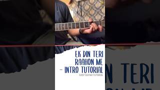 Download Lagu Ek Din Teri Raahon Mein 🎸 Guitar Intro Tutorial | Easy Tabs | Beginner Friendly #Shorts MP3