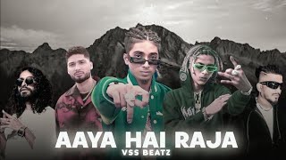 AAYA HAI RAJA - MC STÂN EMIWAYBANTAI VIJAY DK KRSNA X DIVINE (PROD.BYAUDIOCRACKERR BEATZ)