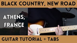 Black Country, New Road - Athens, France (Guitar Tutorial)