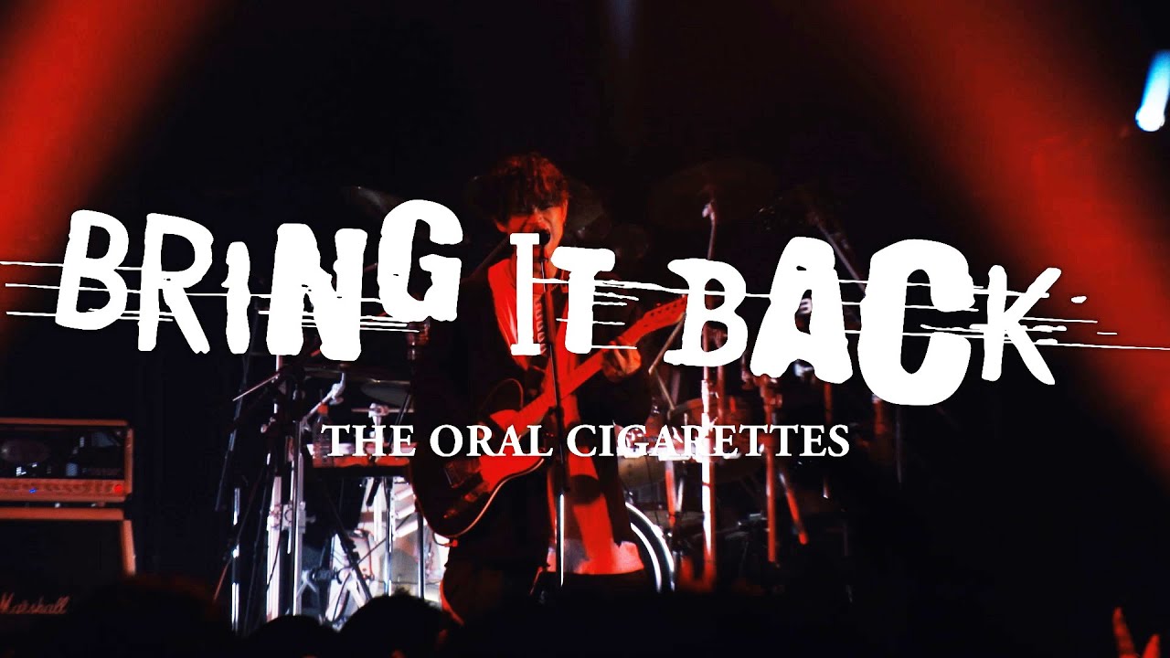 本日live Selection Bring It Back デジタルリリース The Oral Cigarettes