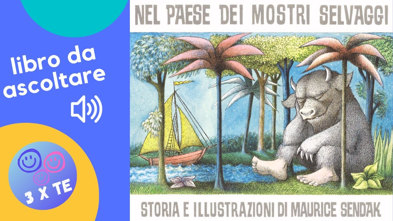 Nel paese dei mostri selvaggi, libro letto ad alta voce per bambini che  parla delle loro emozioni 