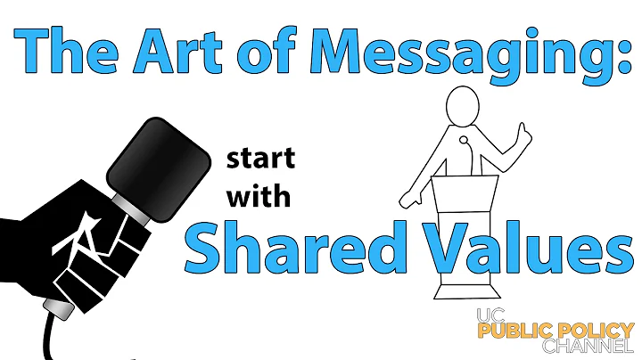The Art of Messaging: Start with Shared Values