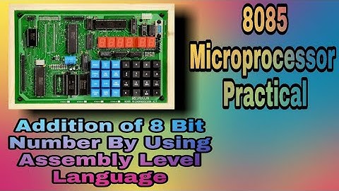 8085 Microprocessor Practical Demonstration || Performed 8 Bit Addition by using Assembly Language