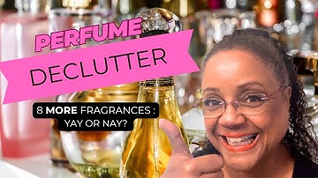 MASSIVE DECLUTTER  -CONT- | 8 MORE DESIGNER FRAGRANCES | WHO STAYS? WHO GOES?