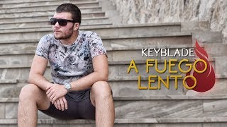 Keyblade - A fuego lento (Lyric Video)