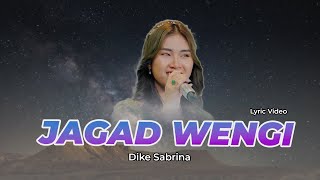 JAGAD WENGI - DIKE SABRINA | Lirik Lagu Dangdut