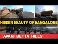 AVANI BETTA HILLS | Hidden beauty of Bangalore | ഈ സ്ഥലം കണ്ടു നോക്കൂ 😳