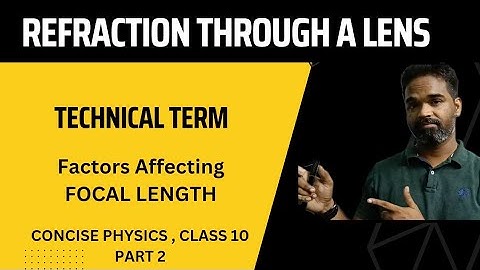 refraction through a lens, class 10, concise physics, selina
