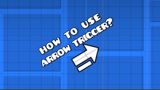 How To Use The Arrow Trigger In Geometry Dash