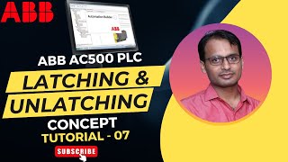 ABB PLC Programming Tutorial 7 - Latching (Holding) and Unlatching Concept in ABB Automation Builder