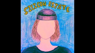 SILICON ESTATE - Life's Alright (2018) FULL ALBUM - Alternative