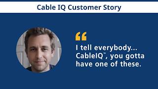 CableIQ Customer Testimonial: David Mrazik | Fluke Networks