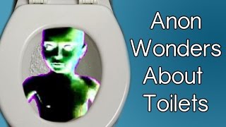Anon Wonders About Toilets