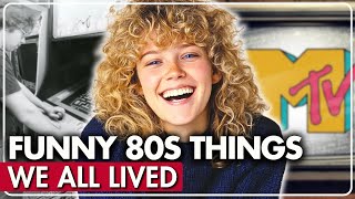 25 Funny Things You Could Only Experience In the 1980s!