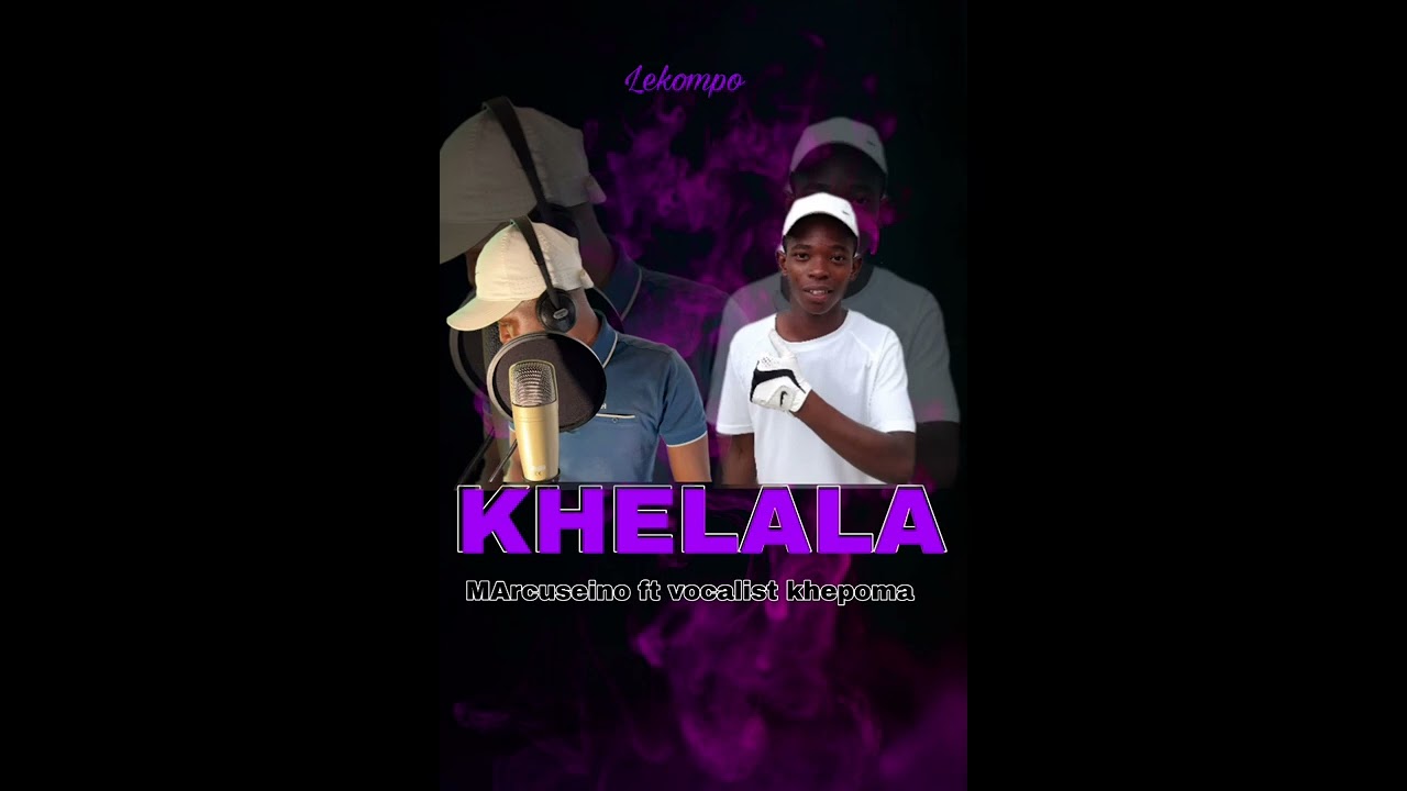 KHELALA (MArcuseino ft vocalist khepoma